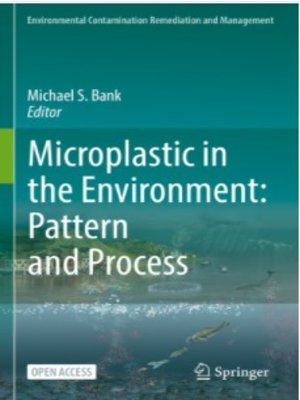 cover image of Microplastic in the Environment: Pattern and Process
